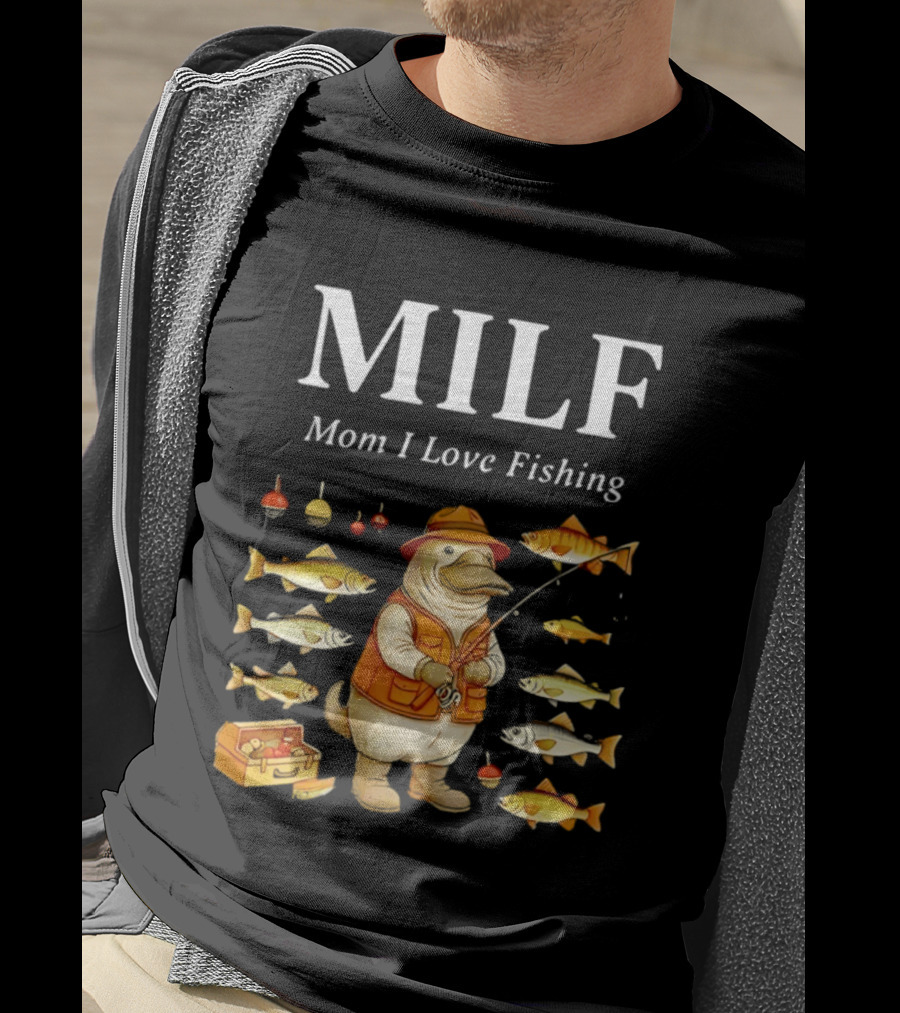 MILF Mom I Love Fishing Ornithorhynchus Anatinus Fhisng T-Shirt