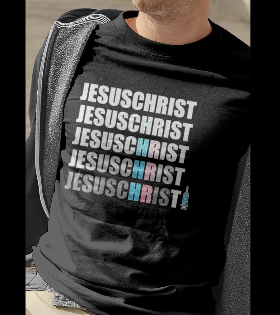 Jesus Christ HRT Transgender Support With Syringe T-Shirt
