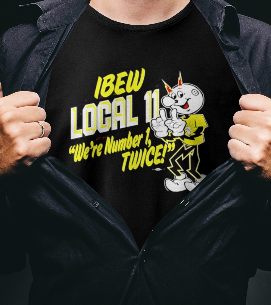 IBEW Local 11 Reddy Kilowatt We're Number 1 Twice T-Shirt