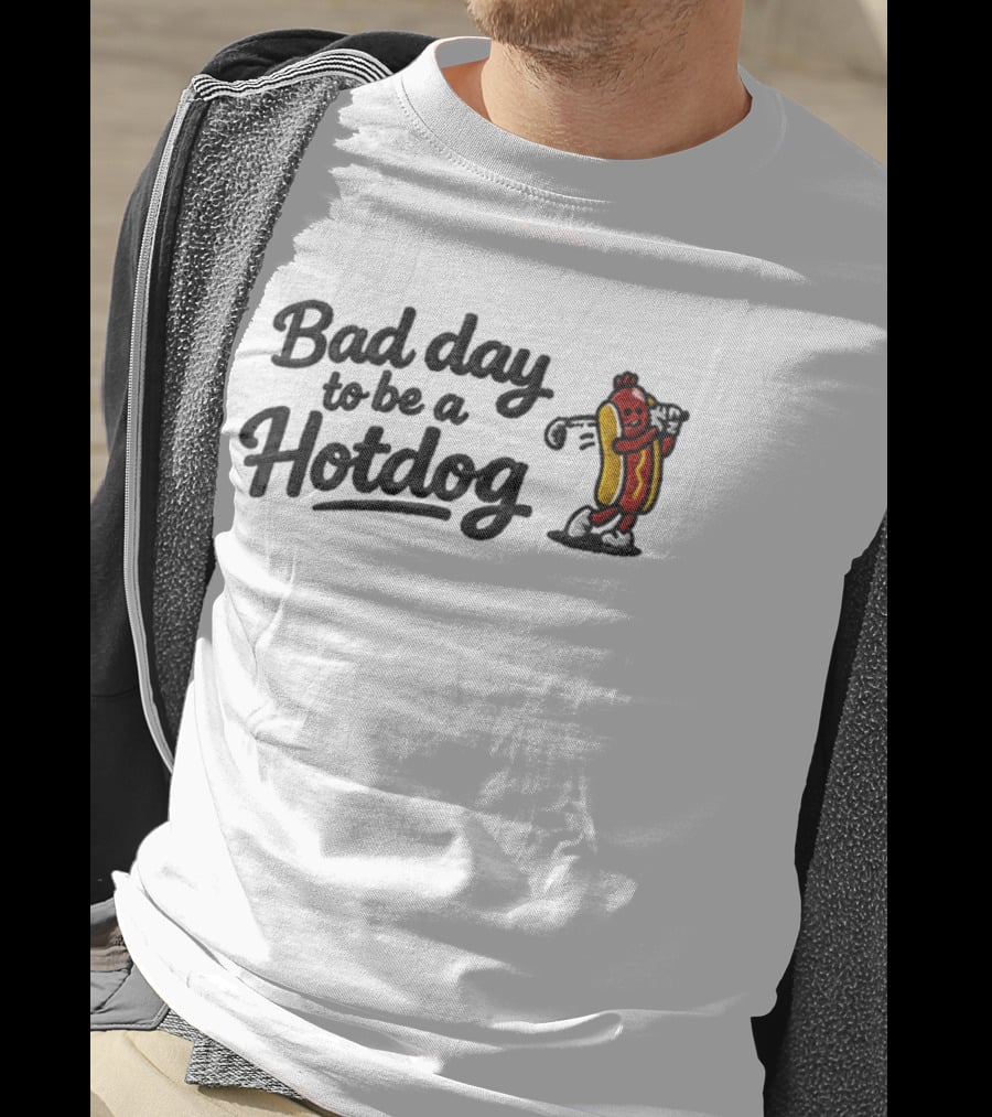 Bad Day To Be A Hotdog Funny Golf Hat 2026 T-Shirt