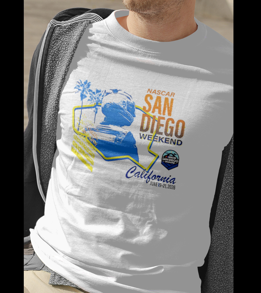 NASCAR San Diego Weekend 2026 California June 19 21 T-Shirt