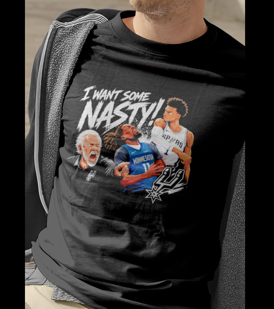 San Antonio Spurs Minnesota Timberwolves I Want Some Nasty T-Shirt