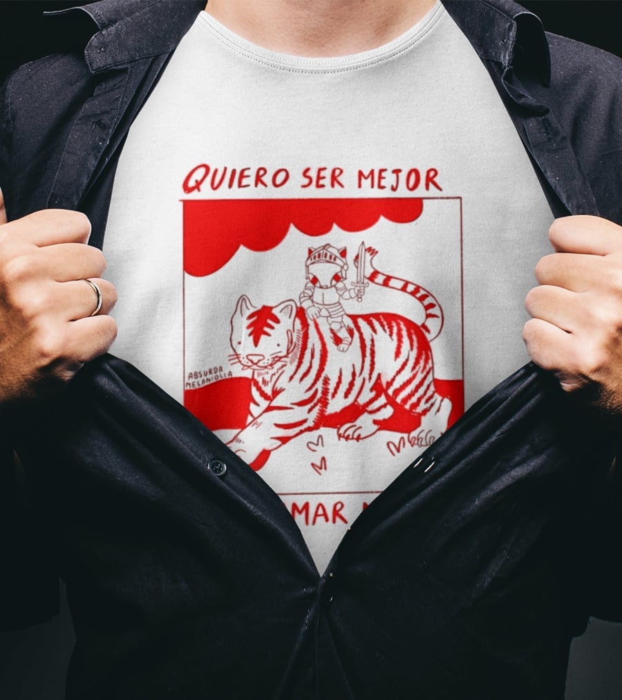 Quiero Ser Mejor Para Amar Mejor Tigre Y Gato Montando Imaginario T-Shirt