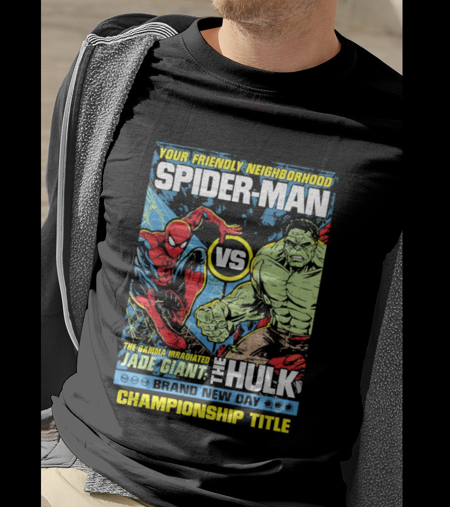 Your Friendly Neighborhood Spider Man Vs The Hulk Championship Title Brand New Day T-Shirt