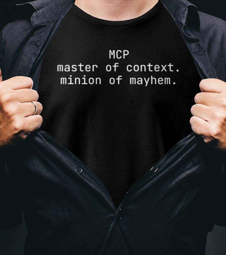 MCP Master Of Context Minion Of Mayhem T-Shirt