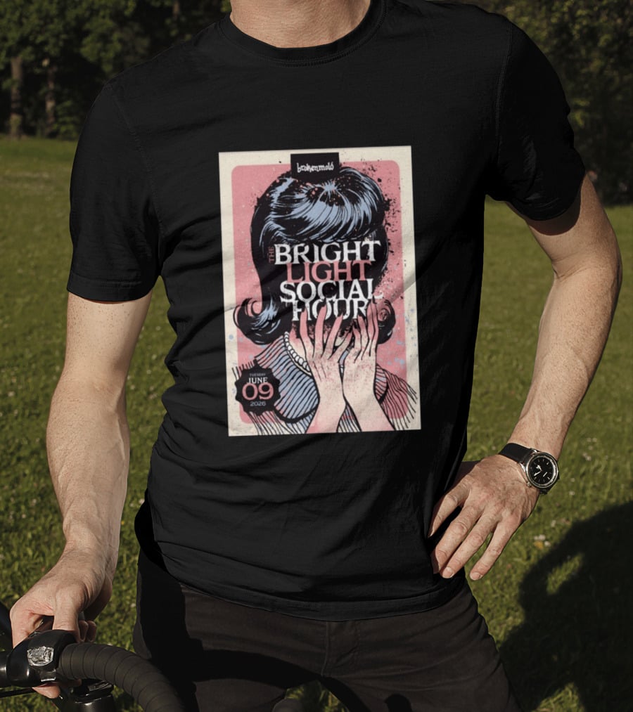 The Bright Light Social Hour Brokenmold Tuesday June 09 2026 Tampa FL T-Shirt