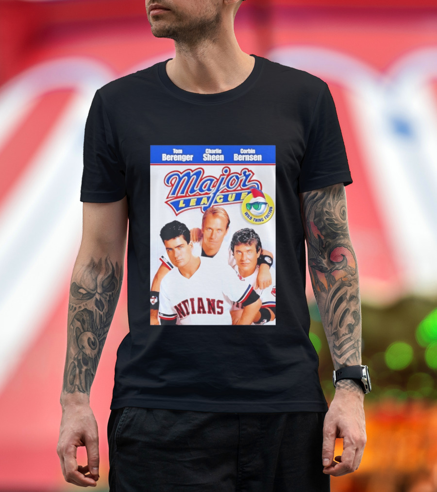 Tom Berenger Charlie Sheen Corbin Bernsen Major League Wild Thing Edition Indians T-Shirt