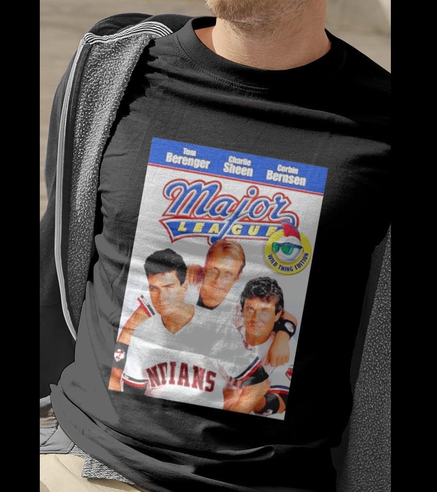 Tom Berenger Charlie Sheen Corbin Bernsen Major League Wild Thing Edition Indians T-Shirt