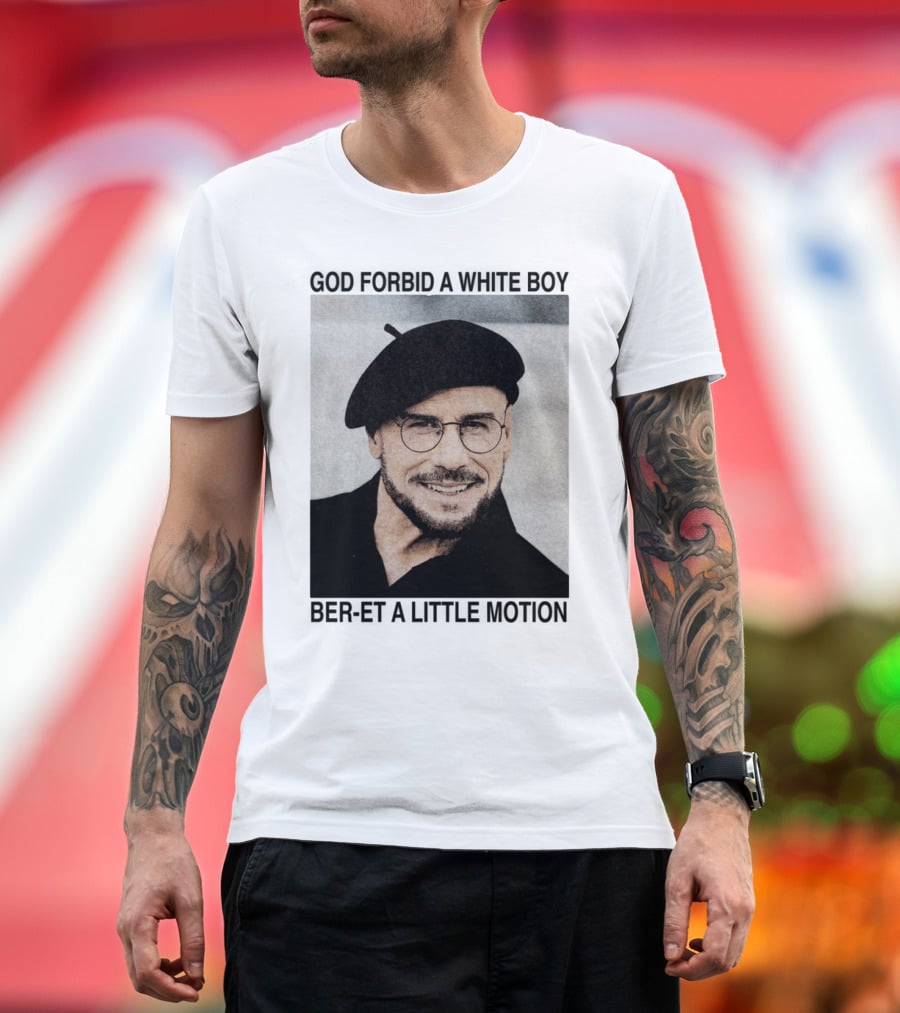 God Forbid A White Boy Beret A Little Motion Glasses Hat Smile T-Shirt
