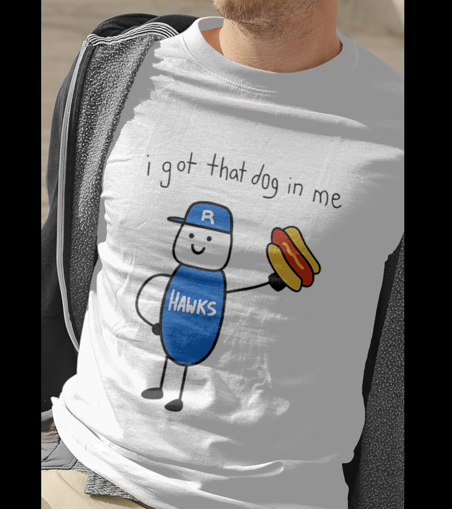 Hawks I Got That Dog In Me Hot Dog T-Shirt