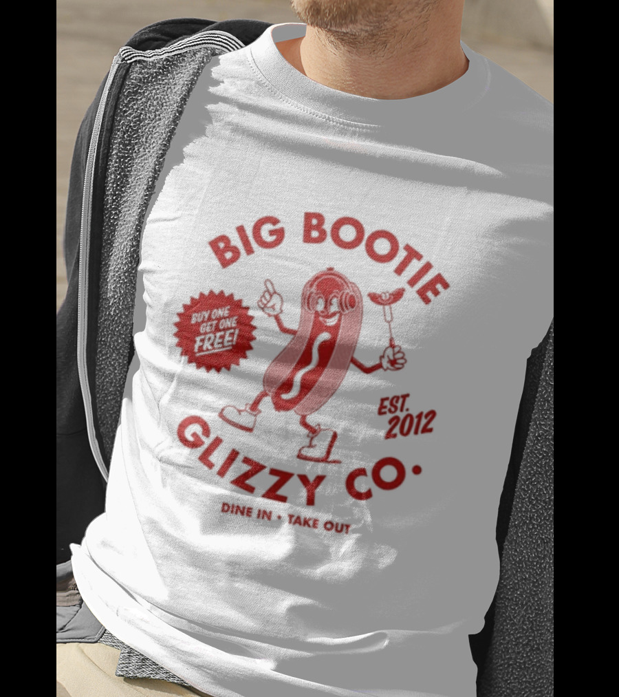 Big Bootie Glizzy Co Since 2002 Onion Rings Free T-Shirt