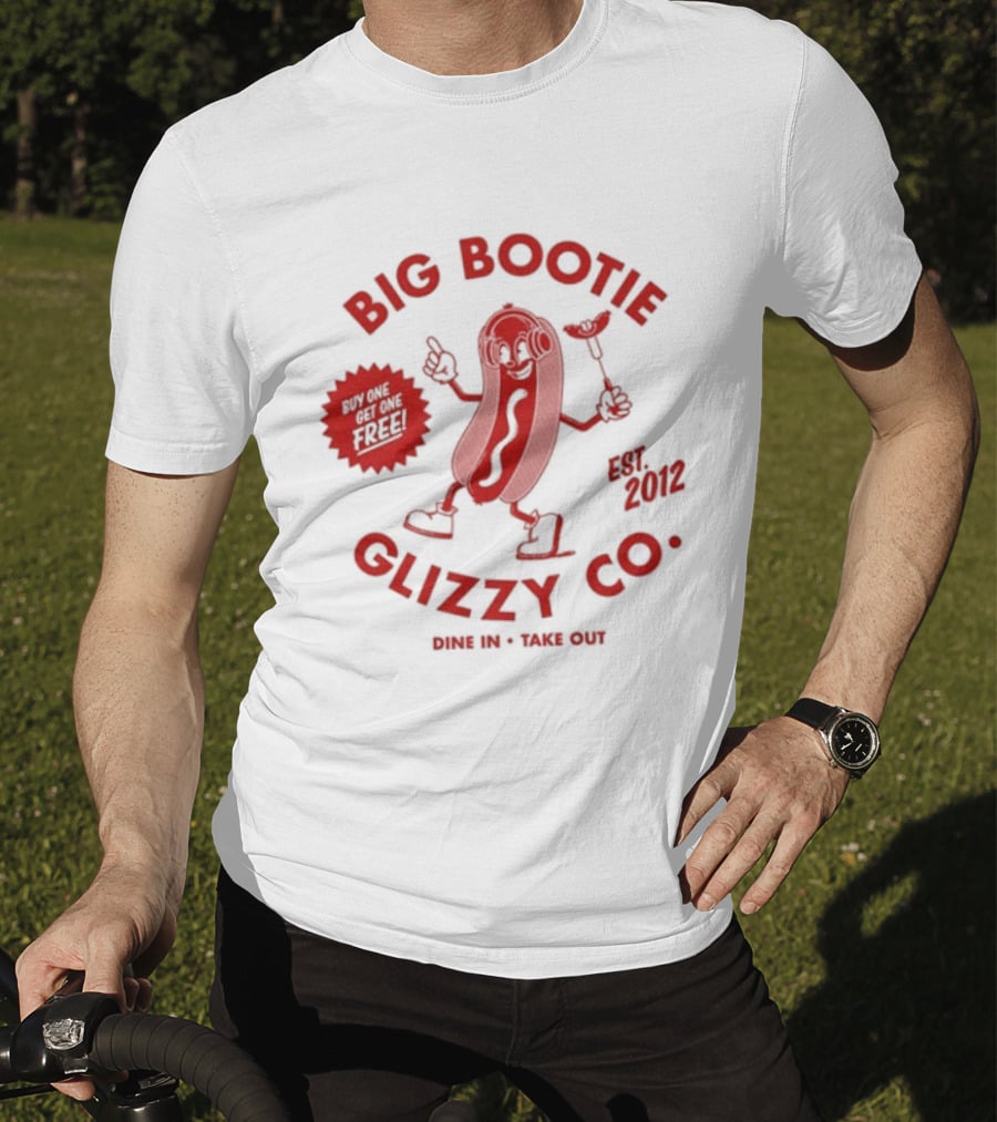 Big Bootie Glizzy Co Since 2002 Onion Rings Free T-Shirt