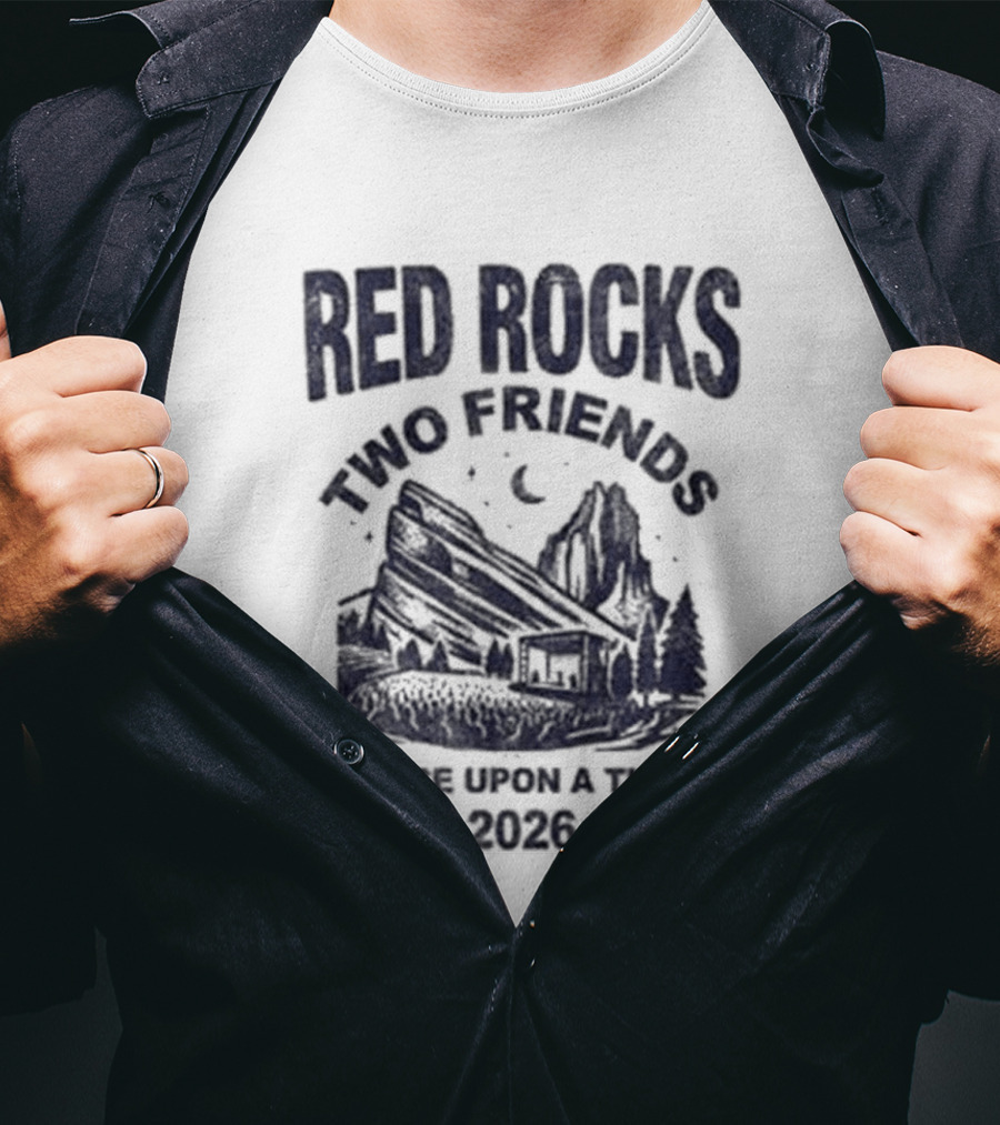 Red Rocks Two Friends Once Upon A Time 2020 T-Shirt