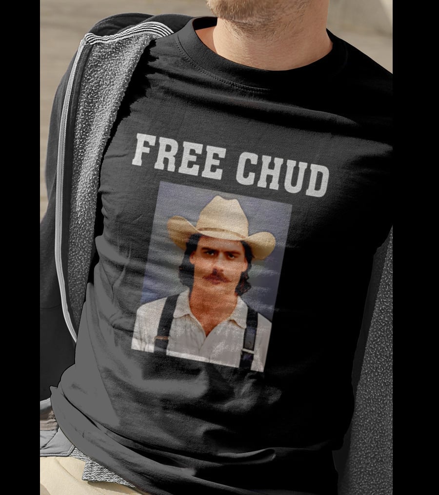Free Chud Cowboy Hat Dalton Eatherly T-Shirt