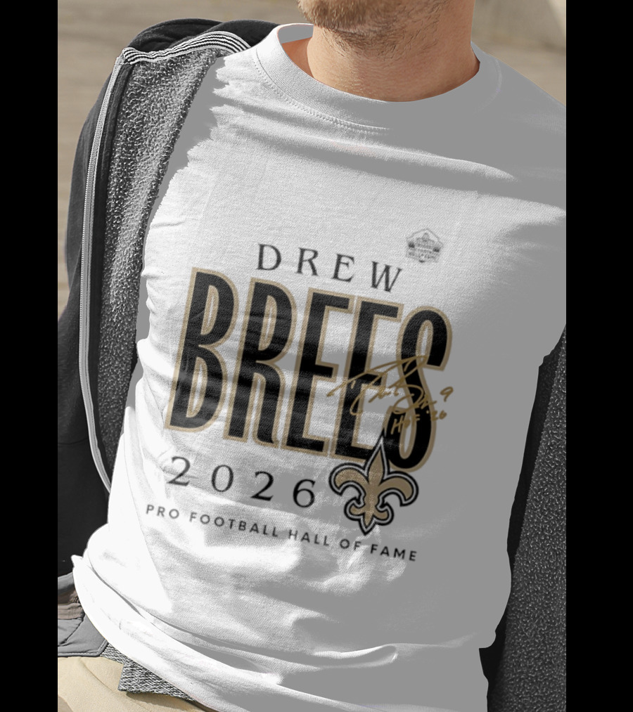 Drew Brees 2026 New Orleans Saints Pro Football Hall Of Fame T-Shirt