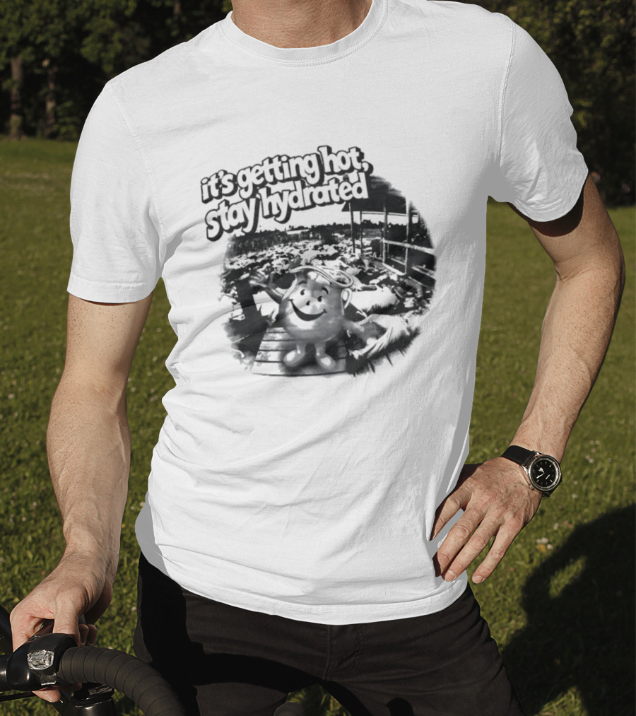 It's Getting Hot Stay Hydrated Kool Aid Man T-Shirt