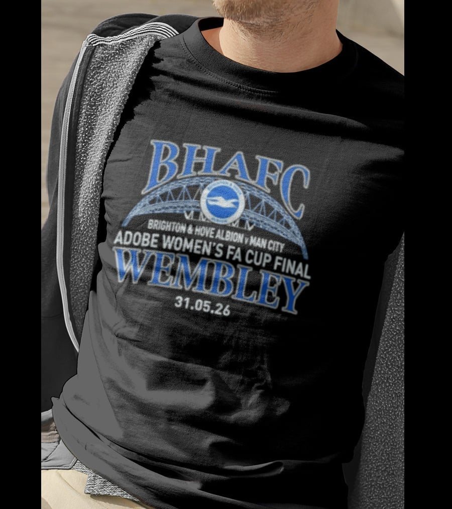 Brighton & Hove Albion Vs Manchester City Adobe Women's FA Cup Final Wembley 31.05.26 T-Shirt