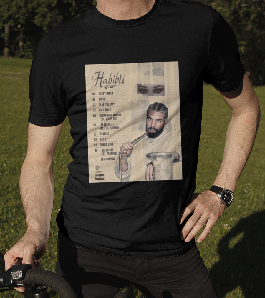 Drake Habibti Tracklist Rusty Intro Sexy Red Loe Shimmy PartyNextDoor T-Shirt