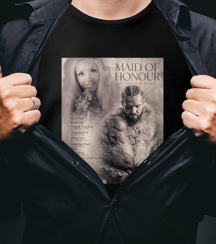 Maid Of Honour An Album By Drake Tracklist Featuring Road Trips And Cheetah Print T-Shirt