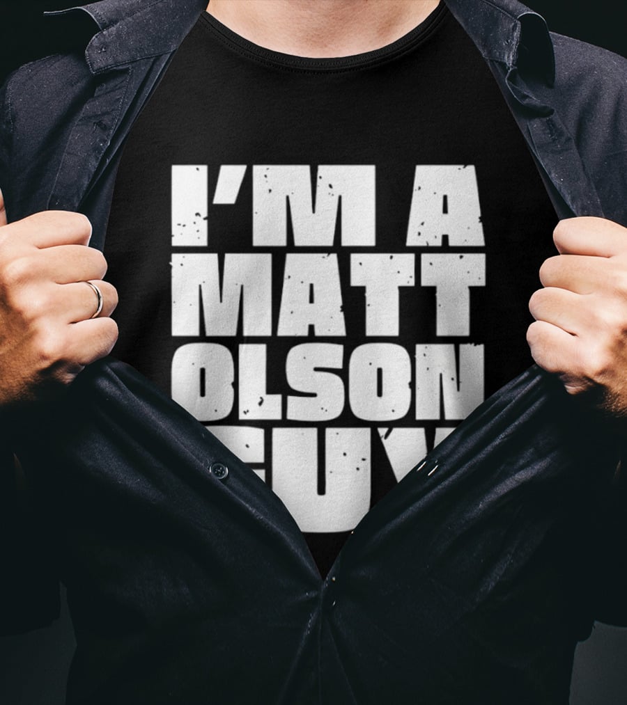 I'm A Matt Olson Guy Sports Fan T-Shirt