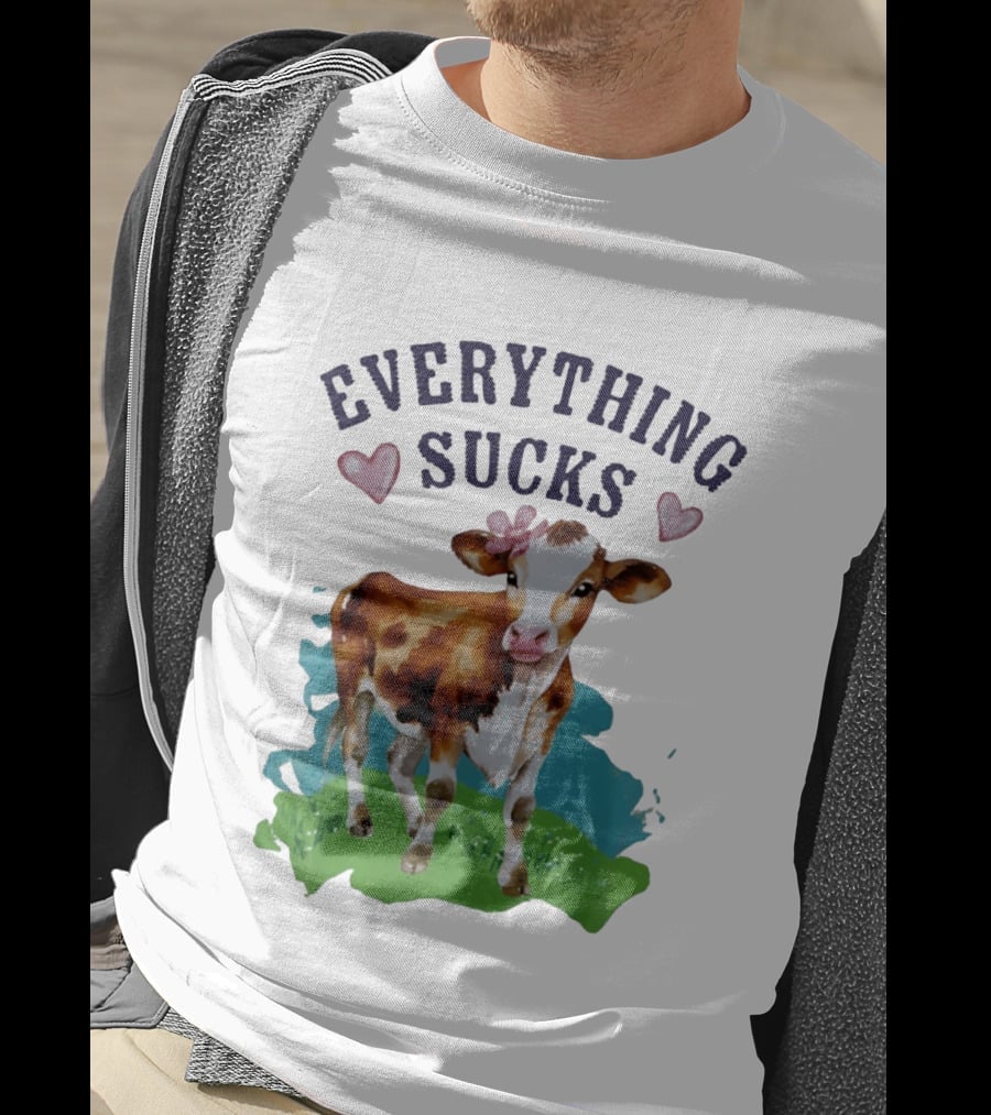 Everything Sucks Cow With Hearts T-Shirt