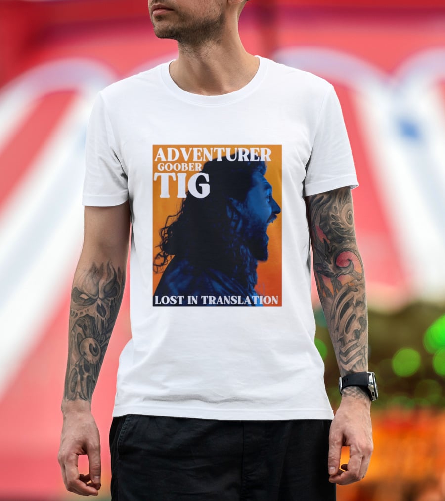 Adventurer Goober Tig Lost In Translation Vibrant Profile T-Shirt