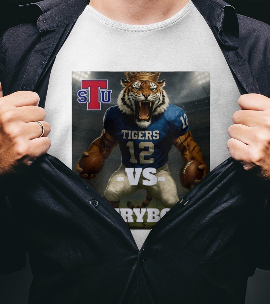 Tennessee State Tigers Football Vs Everybody Fierce Mascot Sports Rivalry T-Shirt