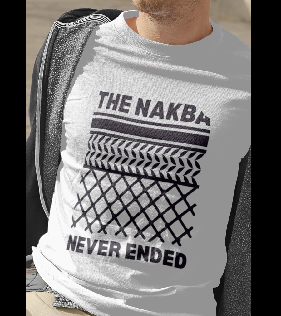 The Nakba Never Ended Keffiyeh T-Shirt