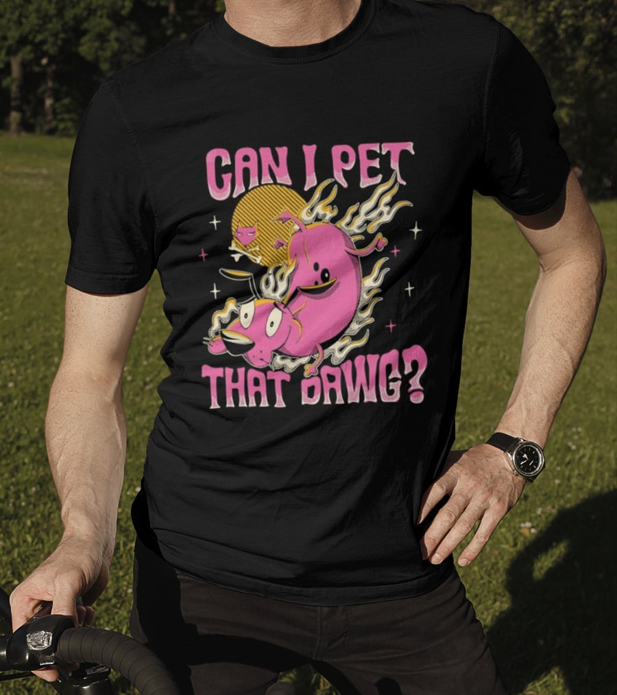Courage The Cowardly Dog Can I Pet That Dawg Funny Pink Flame T-Shirt