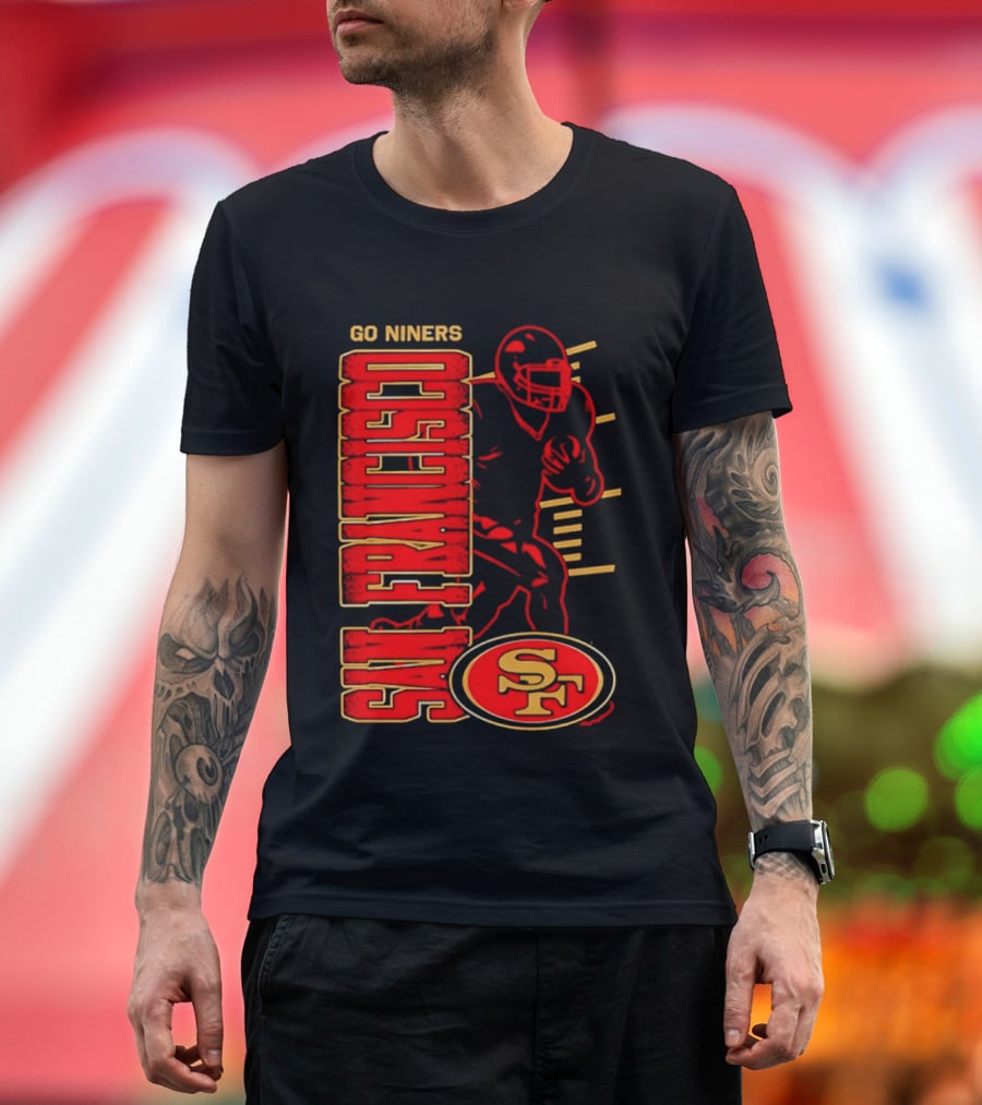 Go Niners San Francisco 49ers SF Football Team Spirit T-Shirt