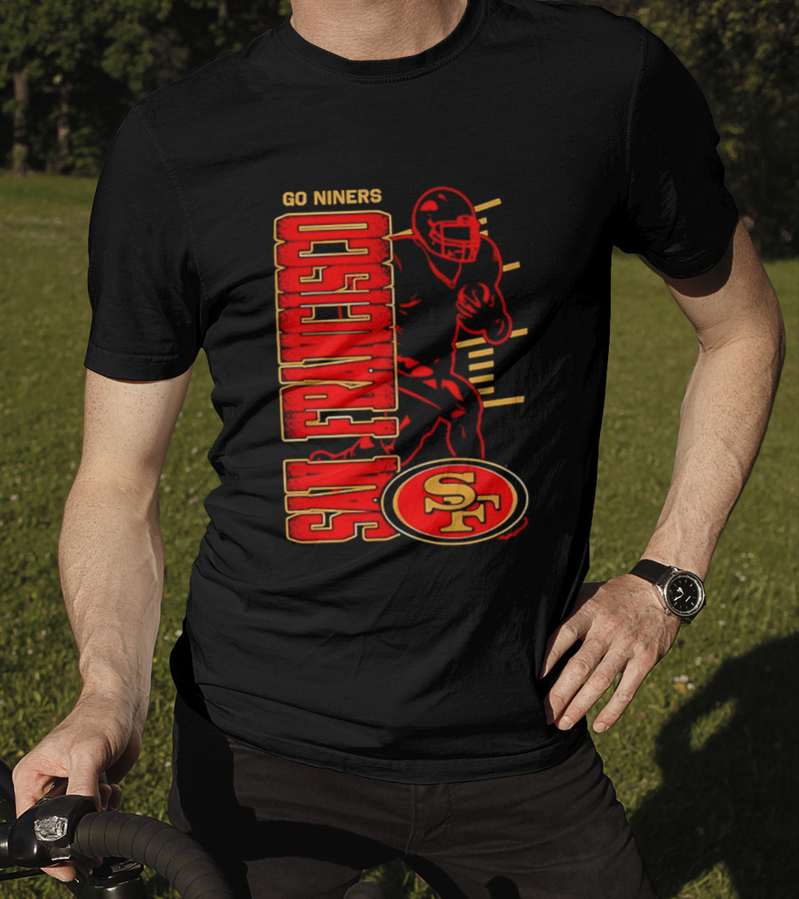 Go Niners San Francisco 49ers SF Football Team Spirit T-Shirt