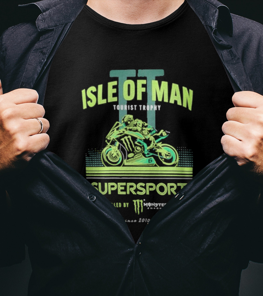 Isle Of Man TT Tourist Trophy Supersport Powered By Monster Energy Since 2010 T-Shirt