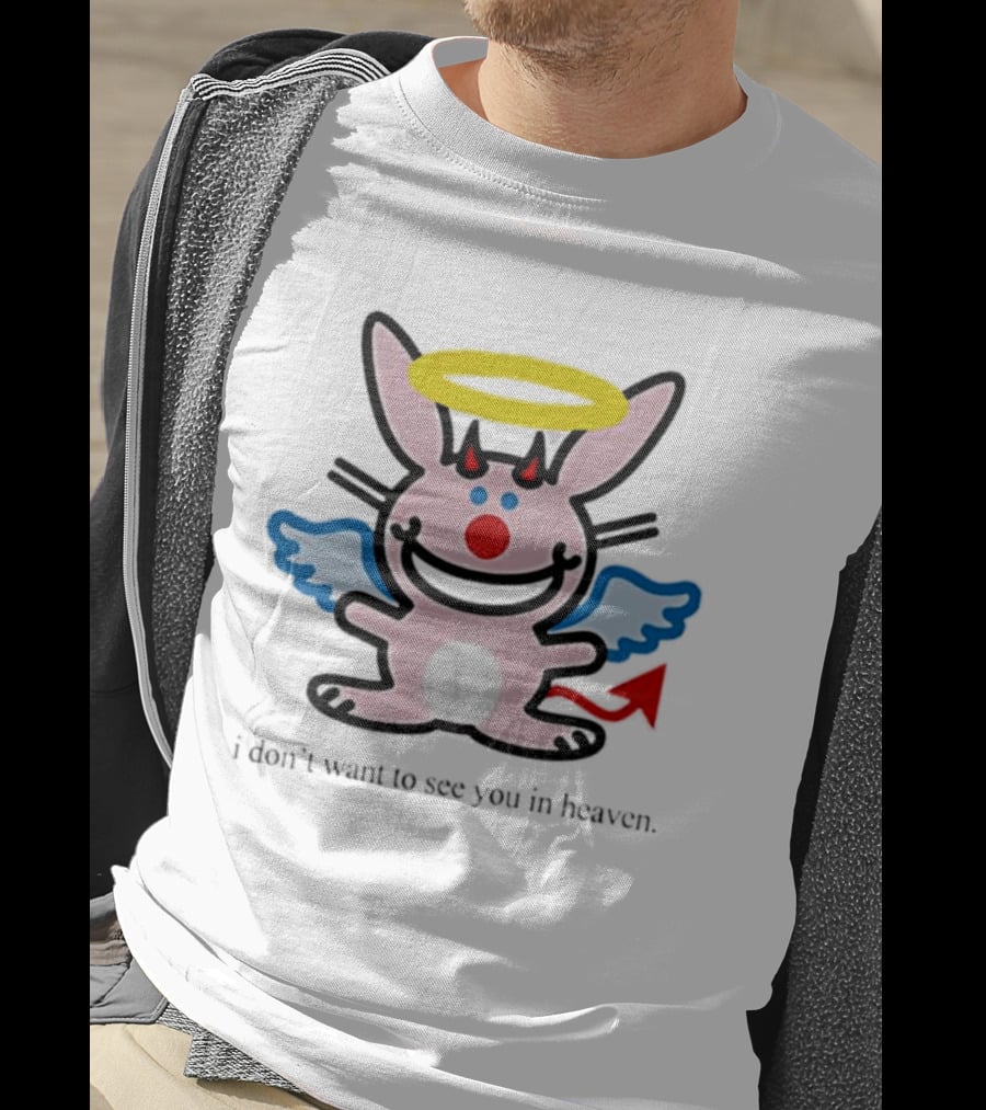 Angel Devil Rabbit I Don't Want To See You In Heaven Halo Wings Horns Red Tail T-Shirt