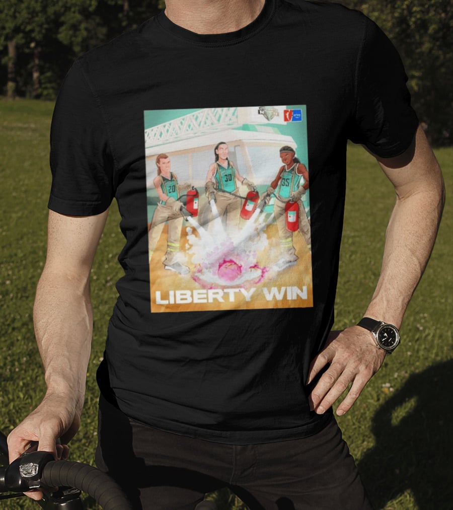 Liberty Win New York Liberty Extinguish Portland Fire Opening Night WNBA T-Shirt