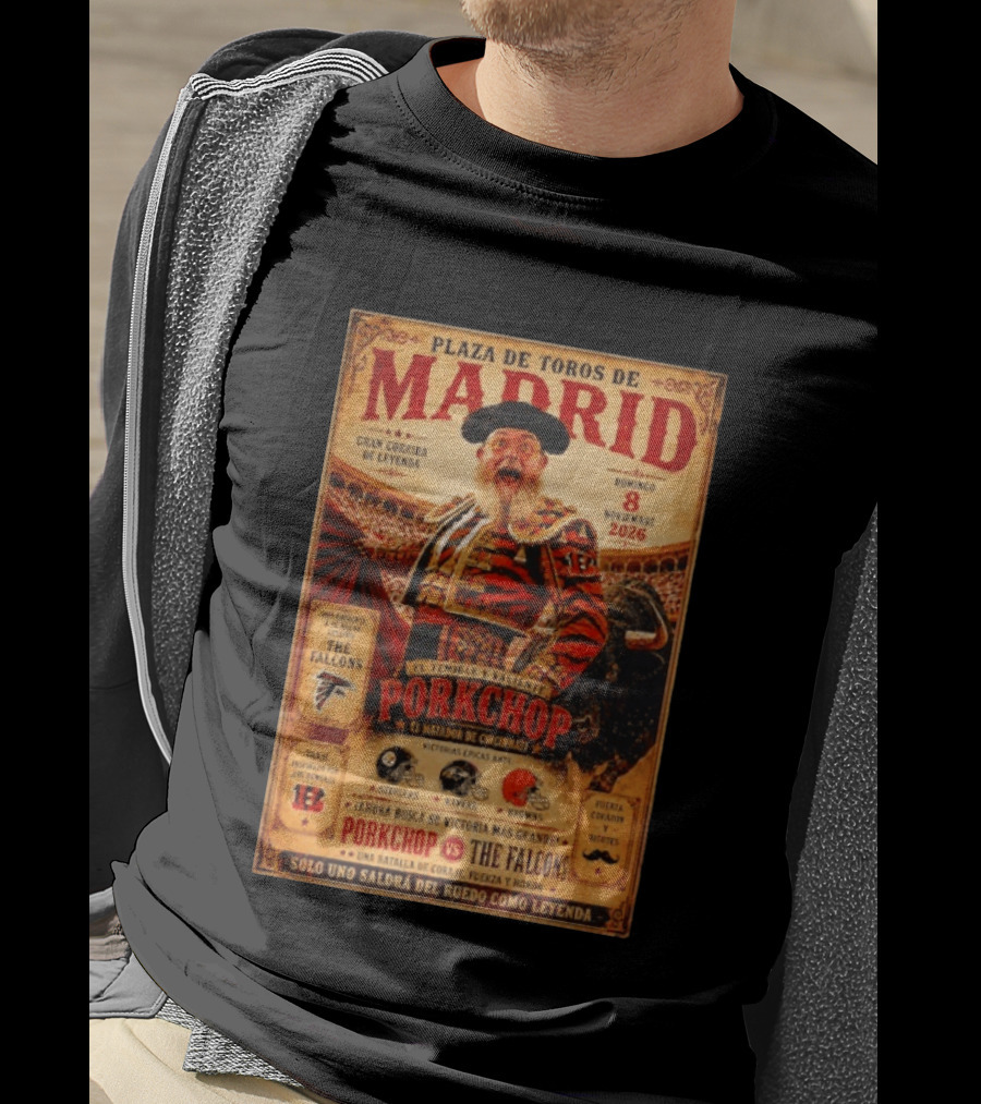 Plaza De Toros De Madrid Porkchop El Matador De Cincinnati Vs Falcons Browns Steelers Chiefs Legendary Battle T-Shirt