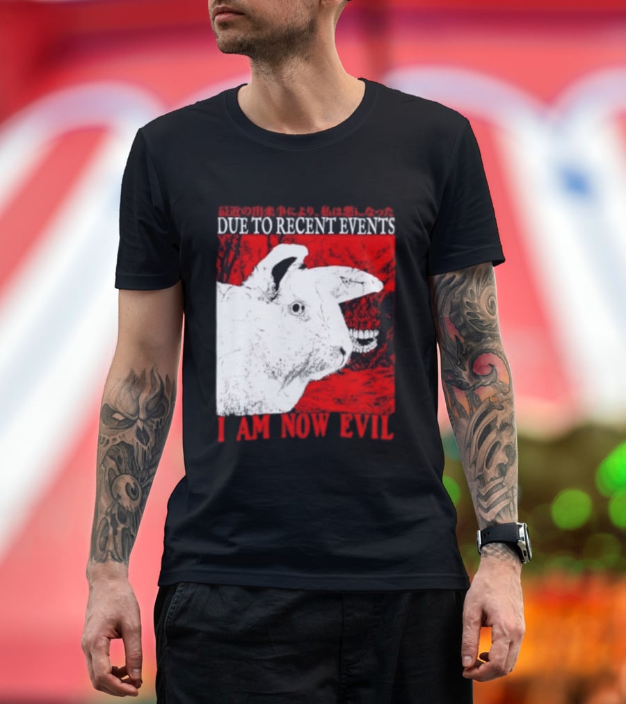 Rabbit Due To Recent Events I Am Now Evil Creepy Red T-Shirt