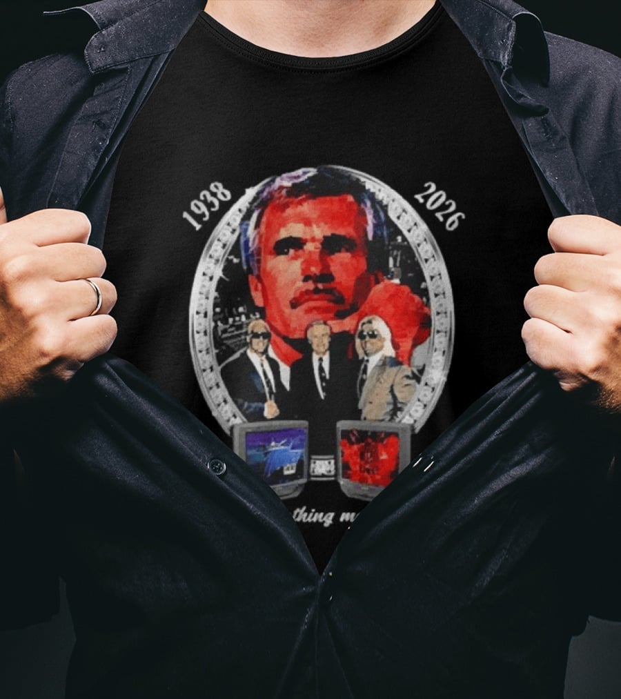 Ted Turner 1938 2026 I Have Nothing More To Say Television Mogul Legacy T-Shirt