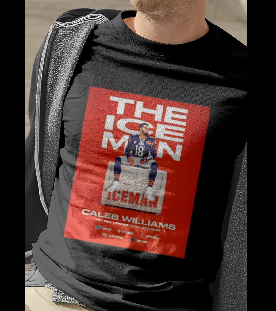 The Iceman Caleb Williams Chicago Bears Vs No 1 Picks This Season T-Shirt