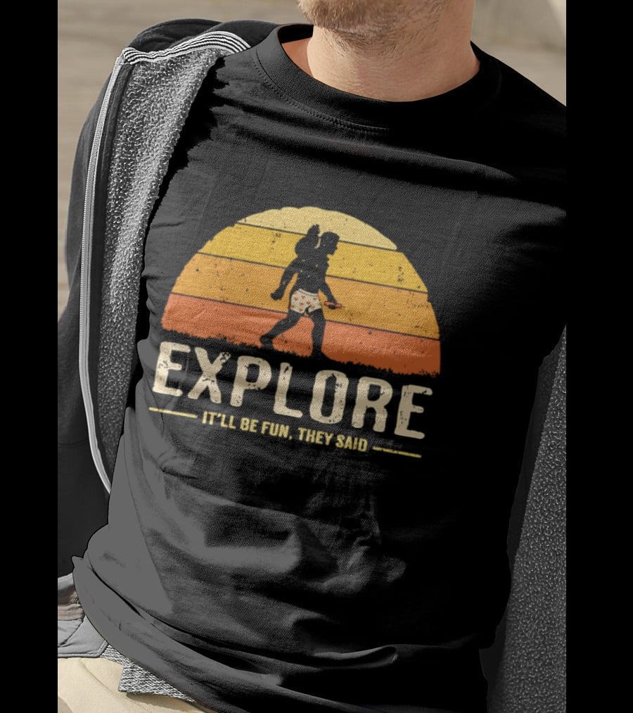 Explore It'll Be Fun They Said Dungeon Crawler Carl And Princess Donut Adventure T-Shirt