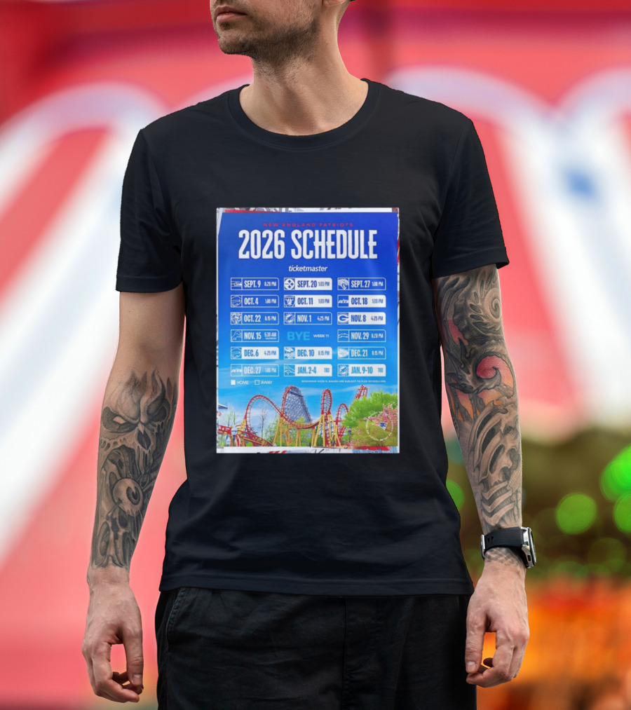 New England Patriots 2026 Schedule Ticketmaster September To January Kickoffs T-Shirt