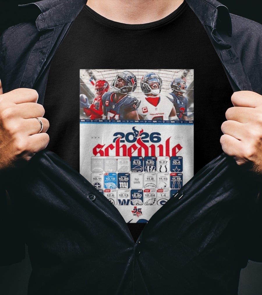 Houston Texans 2026 Schedule Featuring Game Dates And Opponents T-Shirt