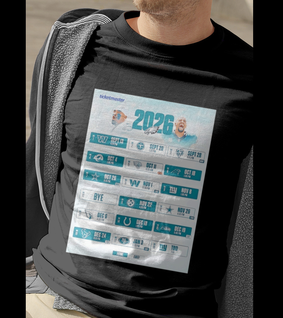 Philadelphia Eagles 2026 Season Schedule Ticketmaster All Kickoffs Home Away NFL Games T-Shirt