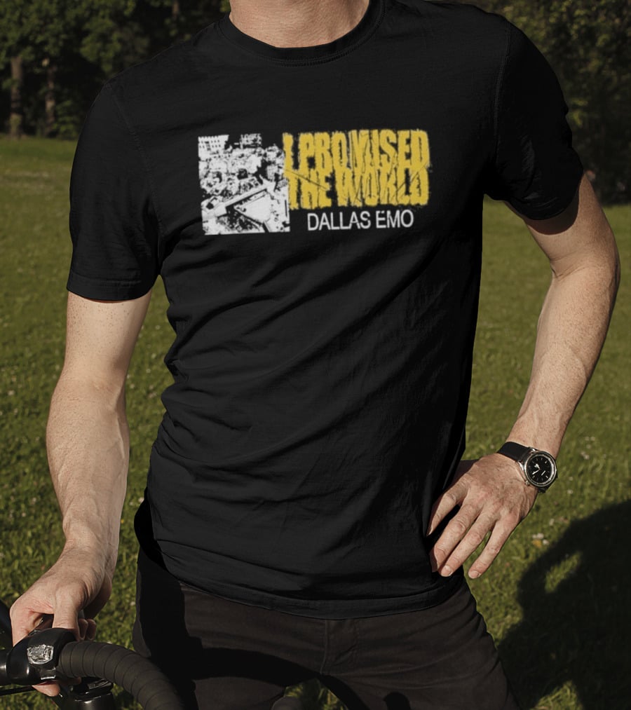 I Promised The World Dallas Emo Music T-Shirt