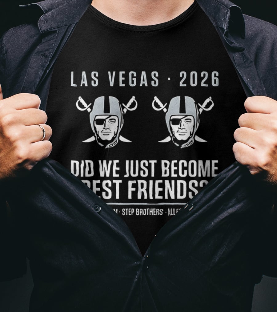 Las Vegas Raiders 2026 Step Brothers Allegiant Stadium Best Friends T-Shirt