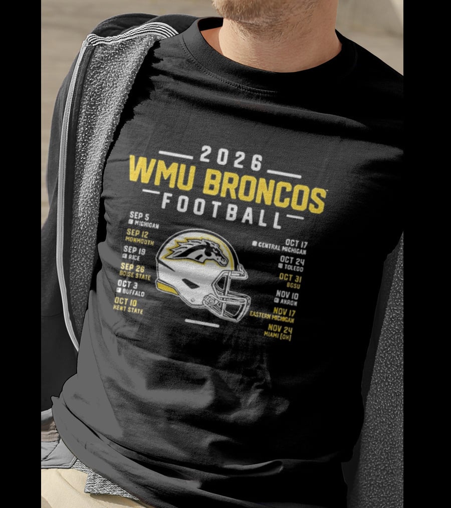 2026 WMU Broncos Football Schedule And Helmet T-Shirt