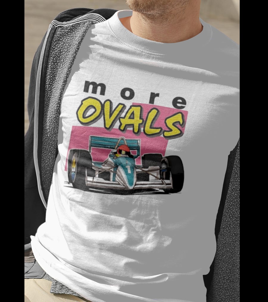 More Ovals Race Car Motorsport Racer T-Shirt