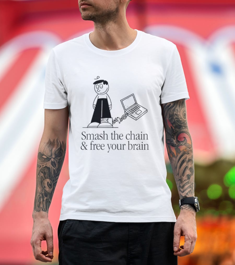 Smash The Chain And Free Your Brain Cartoon With Chained Laptop T-Shirt