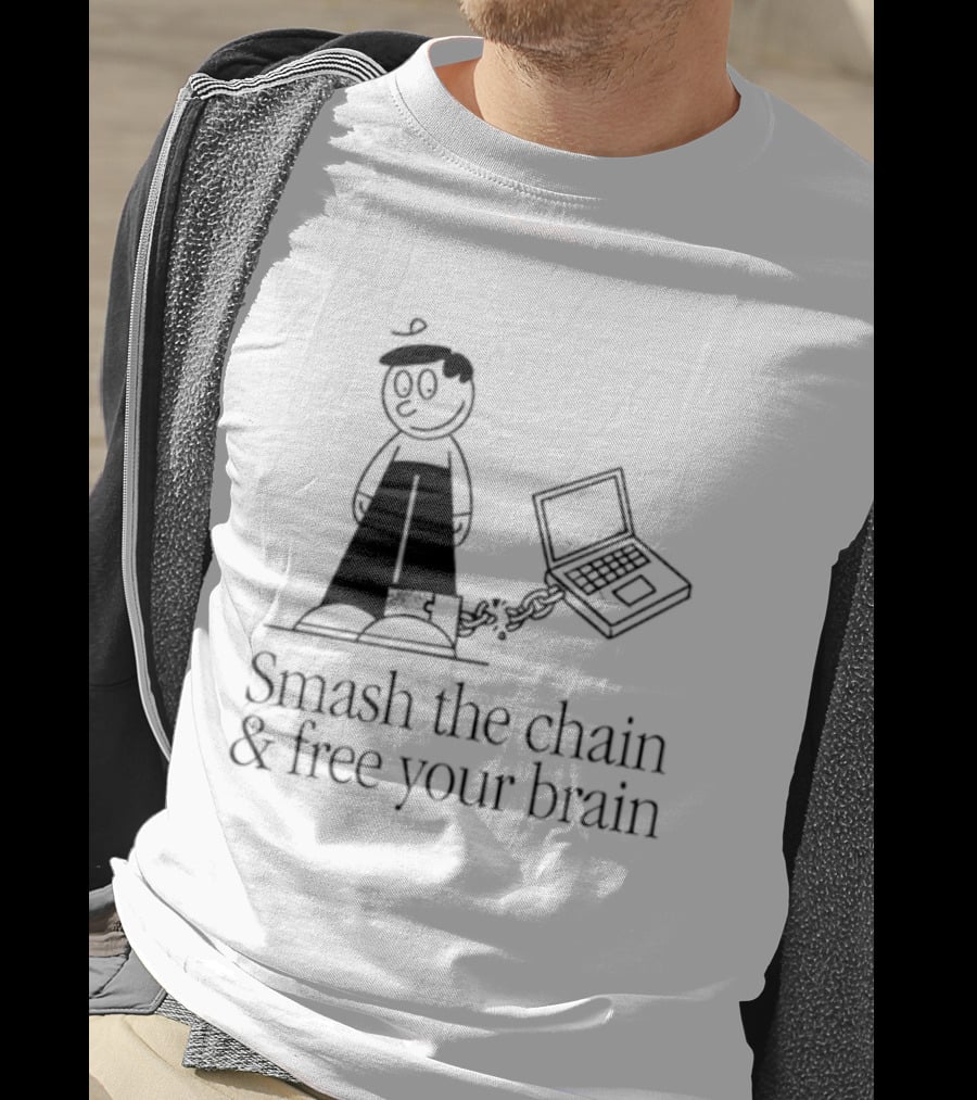 Smash The Chain And Free Your Brain Cartoon With Chained Laptop T-Shirt