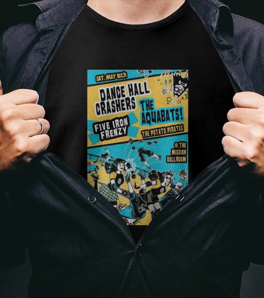 Dance Hall Crashers The Aquabats Five Iron Frenzy The Potato Pirates May 16 2026 Denver Mission Ballroom Denver Ska Fest T-Shirt