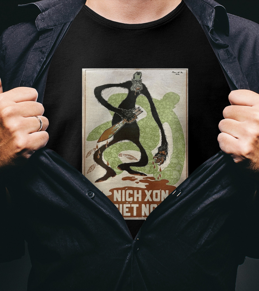 Nich Xon Tên Giết Người 1972 Vietnam War Propaganda Nixon USA Gorilla T-Shirt